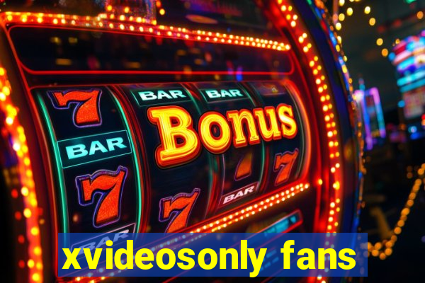 xvideosonly fans